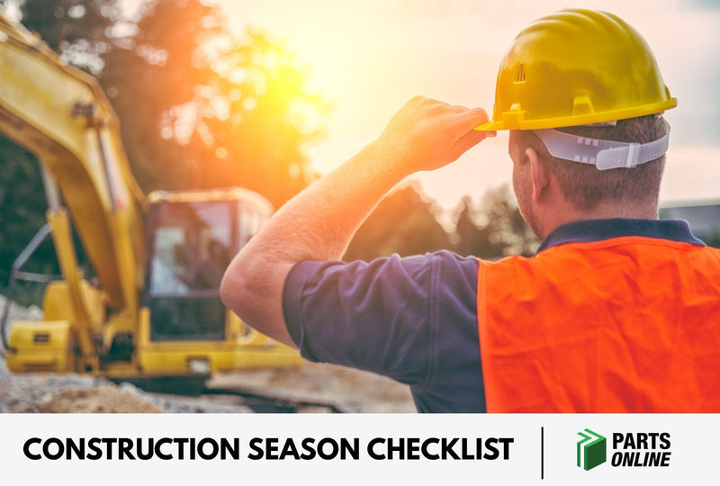 The Construction Season Checklist: Are Your Machines Summer Ready? - PartsOnline